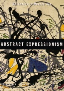 Movements in Modern Art: Abstract Expressionism