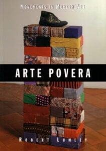 Movements in Modern Art: Arte Povera