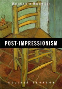 Movements in Modern Art: Post-Impressionism