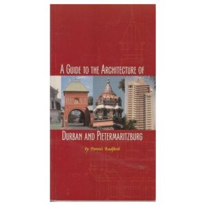 A Guide to the Architecture of Durban and Pietermaritzburg