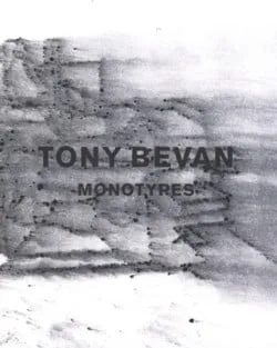 Tony Bevan: Monotypes