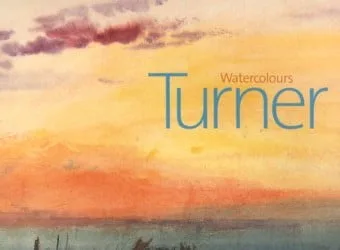 Turner: Watercolours