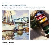 Painting with the water colour masters