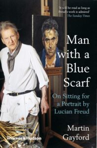 Man with a Blue Scarf: on sitting for a painting by Lucien Freud