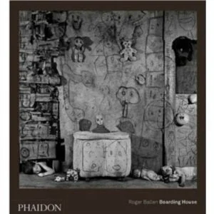 Roger Ballen - Boarding House (Hardcover)