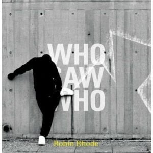 Robin Rhode - Who Saw Who
