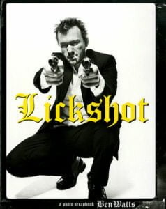 Lickshot: A Photo Scrapbook