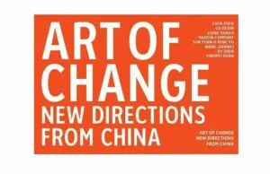 Art of Change - New Directions From China