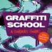 Graffiti School