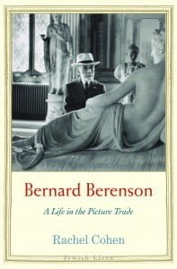 Bernard Berenson: A Life in the Picture Trade (Jewish Lives)