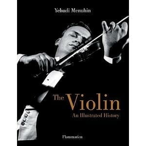 The Violin - An Illustrated History