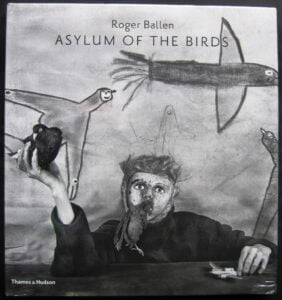 Roger Ballen – Asylum of the Birds