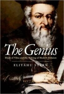 The Genius - Elijah of Vilna and the Making of Modern Judaism