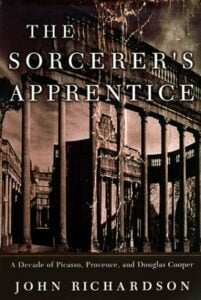 The Sorcerer's Apprentice - Picasso, Provence, and Douglas Cooper
