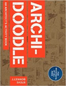 Archidoodle - The Architect's Activity Book