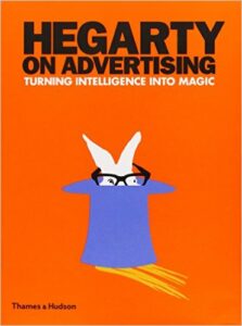 Hegarty on Advertising - Turning Intelligence into Magic