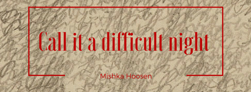 Book Launch of Call it a Difficult Night by Mishka Hoosen