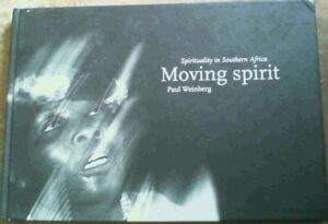 Moving Spirit - Spirituality in Southern Africa