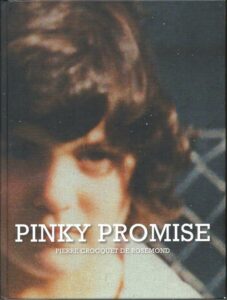 Pierre Crocquet: Pinky Promise