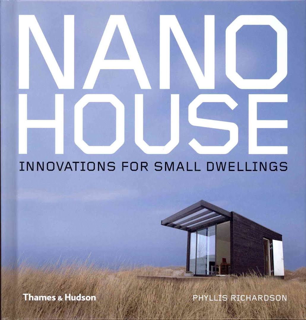 Nano House Innovations for Small Dwellings David Krut Books