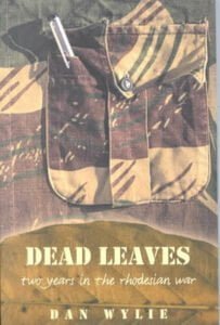 Dead Leaves :Two Years In the Rhodesian War
