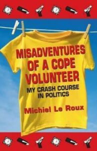 Misadventures of a Cope Volunteer -My Crash Course in Politics