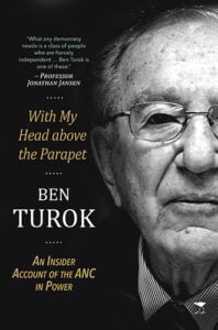 With My Head Above the Parapet: An Insider Account of the ANC in Power