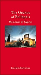 The Geckos of Bellapais:Memories of Cyprus
