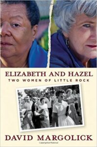 Elizabeth and Hazel :Two Women of Little Rock