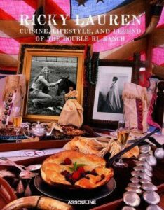 Ricky Lauren ,Cuisine,Lifestyle and Legend of the Double R L Ranch