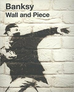 Banksy Wall and Piece
