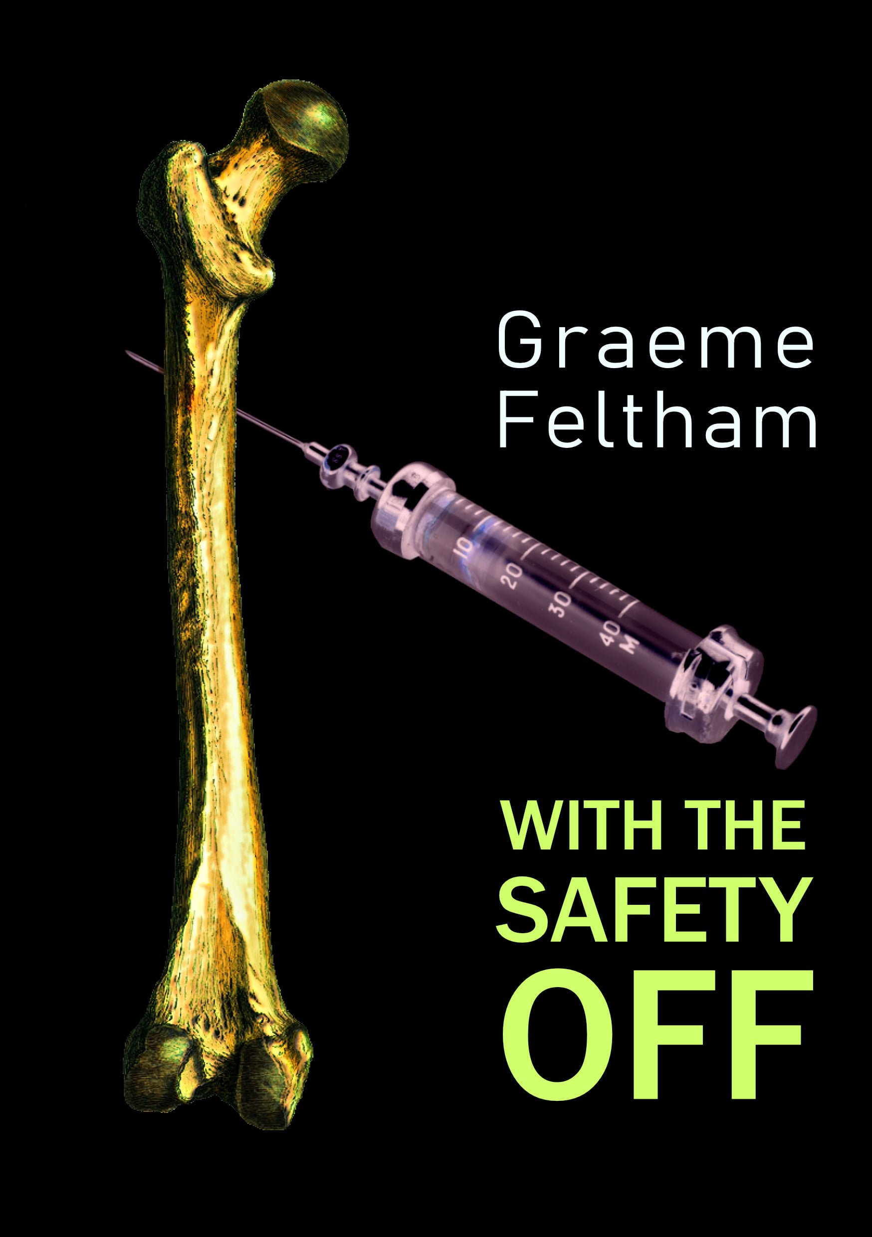 Book Launch | With The Safety Off by Graeme Feltham