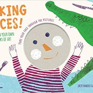 Making Faces!: Star in Your Own Works of Art