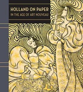 Holland on paper - in the age of art nouveau