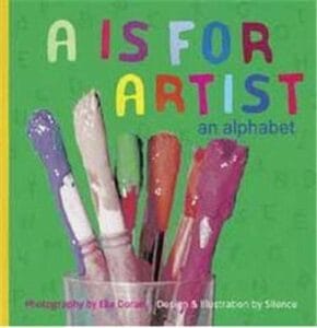 A is for Artist an alphabet
