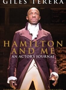 Hamilton and Me: An Actor's Journal