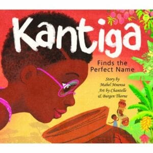 Kantiga Finds The Perfect Name