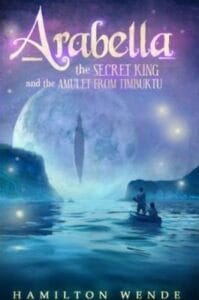 Arabella - The secret king and the amulet from Timbuktu