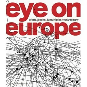 Eye on Europe: Prints, Books, and Multiples - 1960 to Now