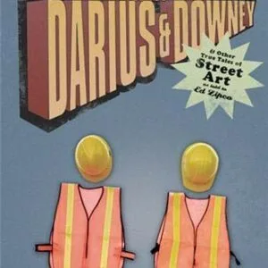 Adventures of Darius and Downey: and Other True Tales