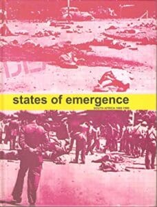 States of Emergence South Africa 1960-1990