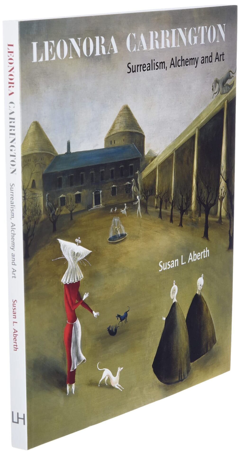 Leonora Carrington: Surrealism, Alchemy And Art: Aberth