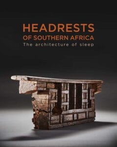 Headrests of Southern Africa: The Architecture of Sleep
