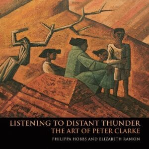 Listening to a Distant Thunder: The Art of Peter Clarke (signed)