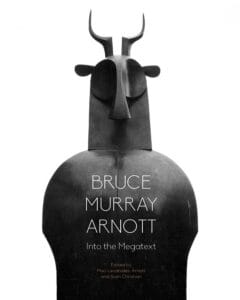 Bruce Murray Arnott: Into the Megatext