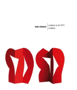 Alain Clément: Sculpture
