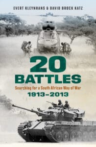 20 Battles: Searching for the South African Way of War (1913-2013)