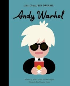 Little People, BIG DREAMS: Andy Warhol
