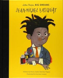 Little People, BIG DREAMS: Jean-Michel Basquiat