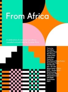 From Africa: a Celebration of Creativity from Africa Compiled and Published by Counter-Print
